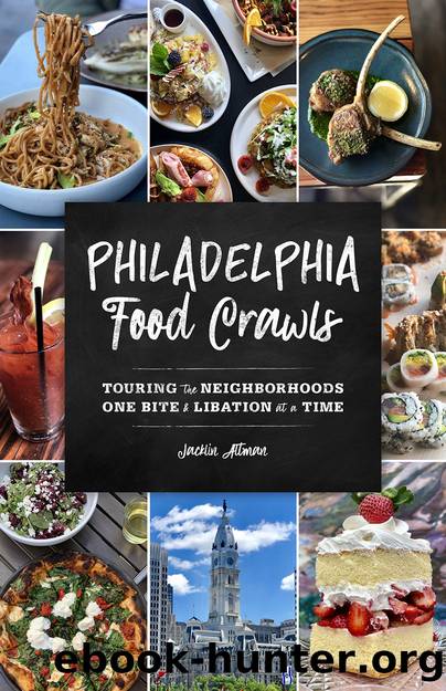 PHILADELPHIA Food Crawls by Jacklin Altman