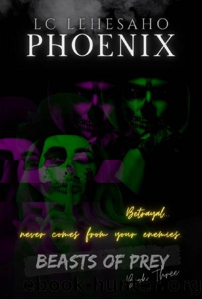 PHOENIX (Beasts of Prey Book 3) by LC Lehesaho