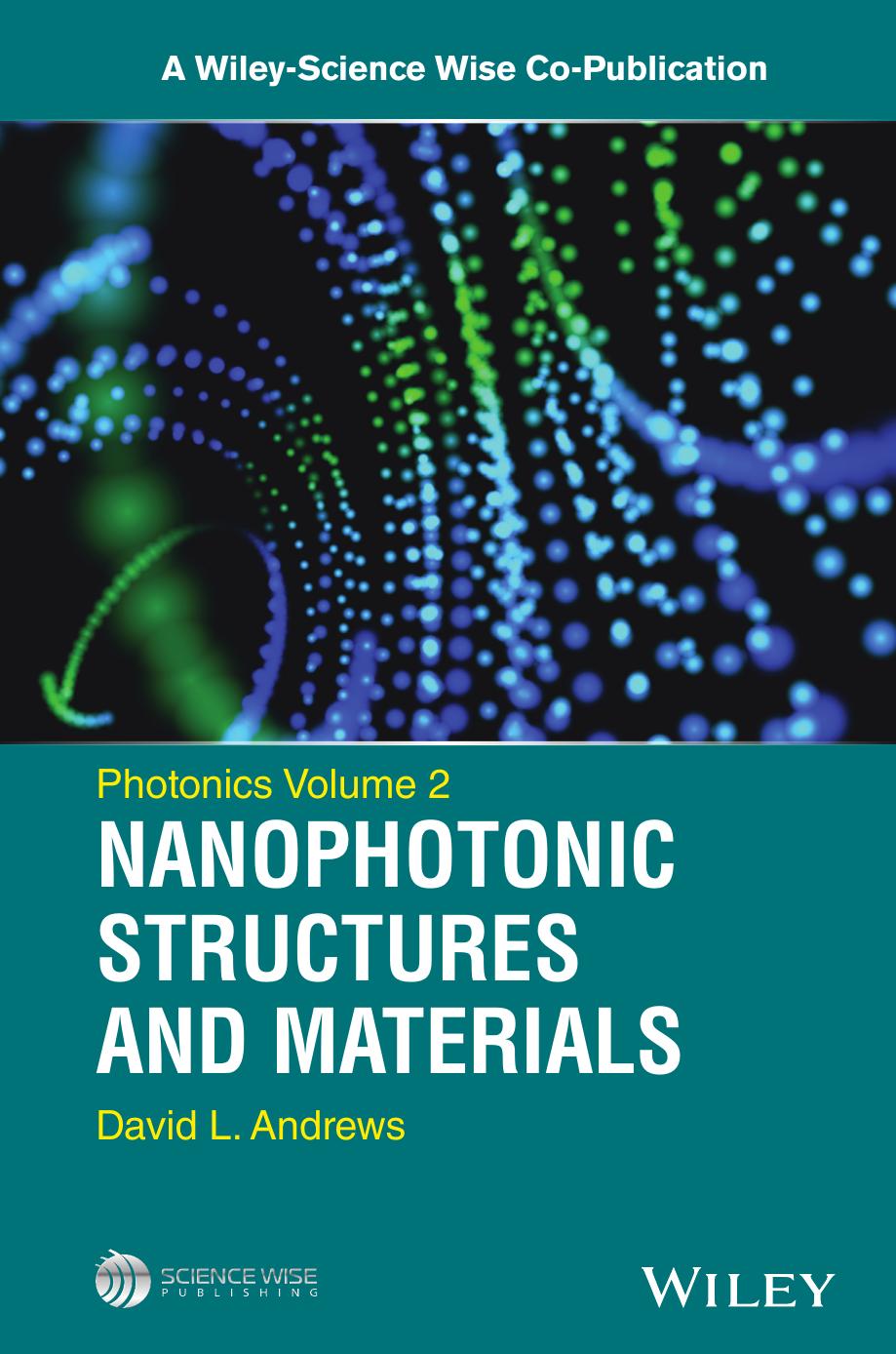 PHOTONICS: Scientific Foundations, Technology and Applications: Nanophotonic Structures and Materials, Volume II by DAVID L. ANDREWS