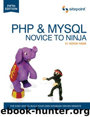 PHP & MySQL: Novice to Ninja by Kevin Yank