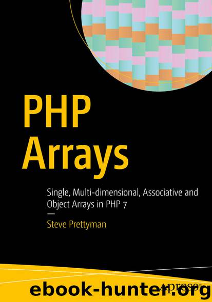 PHP Arrays by Steve Prettyman