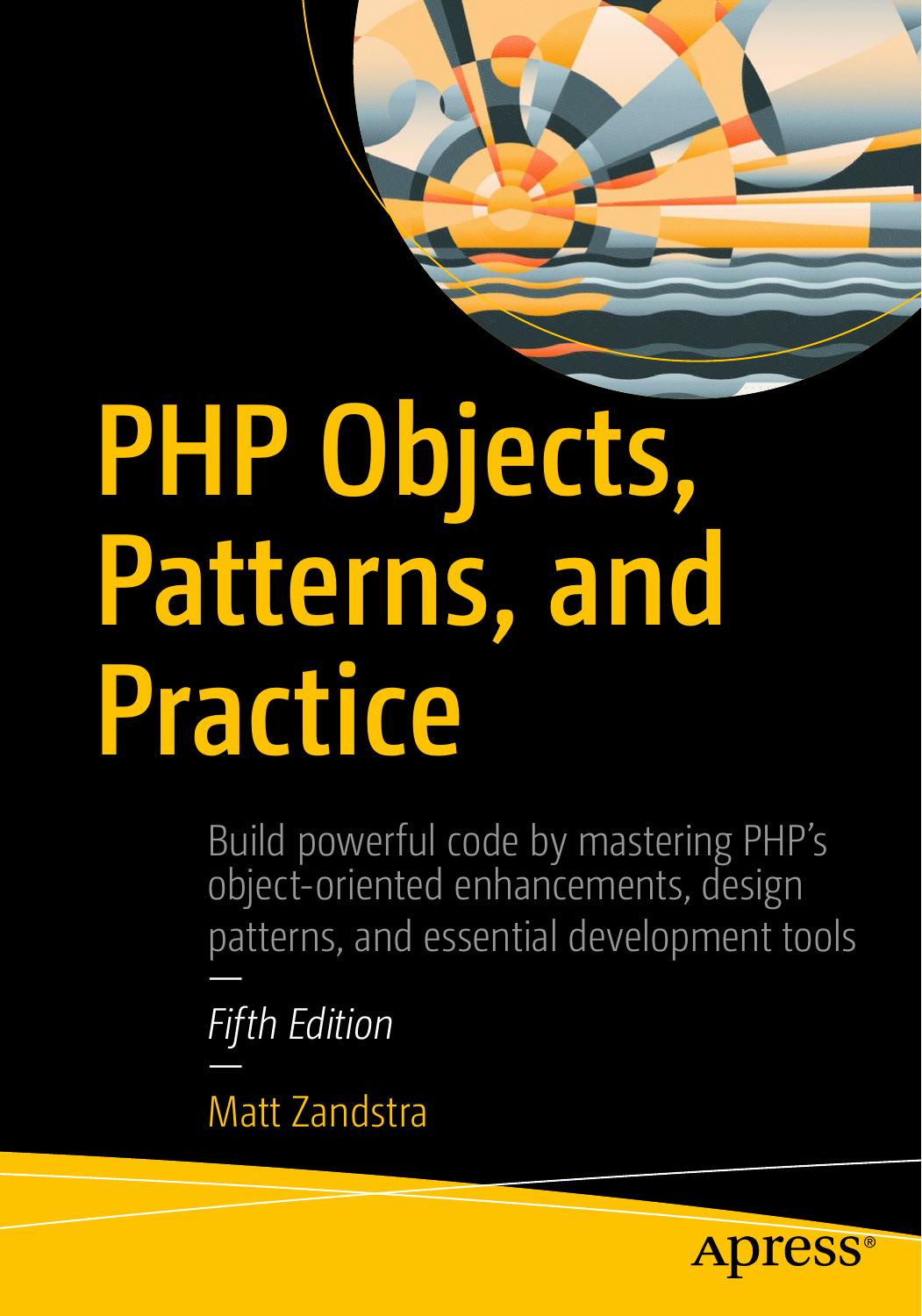 PHP Objects, Patterns, and Practice (Repost) by Unknow