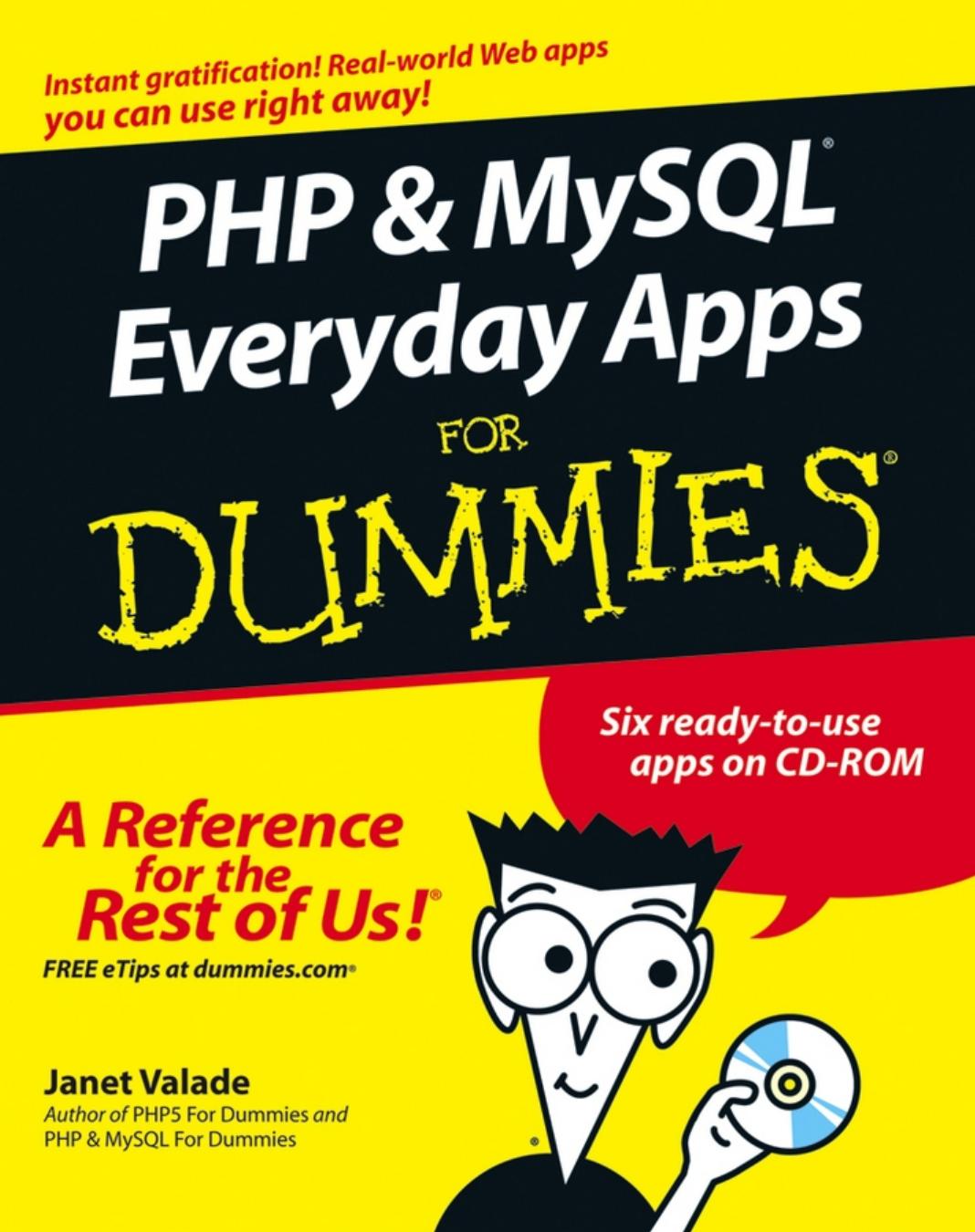 PHP and MySQL Everyday Apps for Dummies--For Dummies by Valade Janet