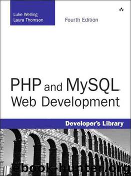 PHP and MySQL Web Development (4th Edition) by Welling Luke & Thomson Laura