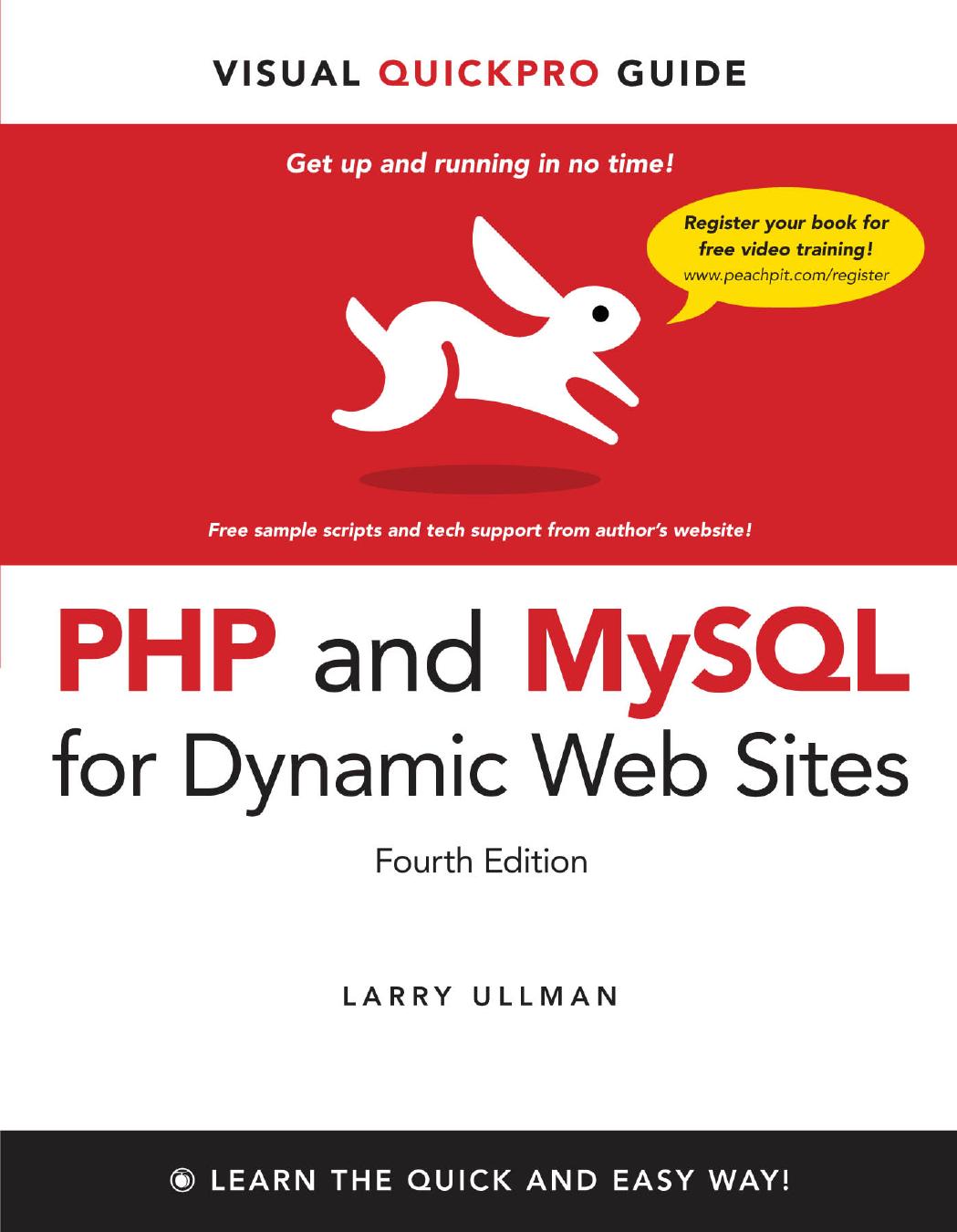 PHP and MySQL for Dynamic Web Sites by Larry Ullman