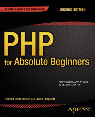 PHP for Absolute Beginners by Thomas Blom Hansen & Jason Lengstorf