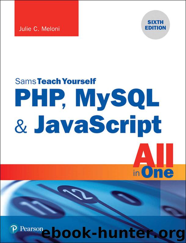 PHP, MySQL & JavaScript All in One, Sams Teach Yourself by Meloni Julie C