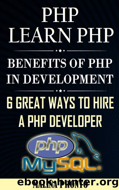 PHP: Learn PHP: Benefits Of PHP In Web Development: 6 Great Ways To Hire A PHP Developer by PRONTO MALINA
