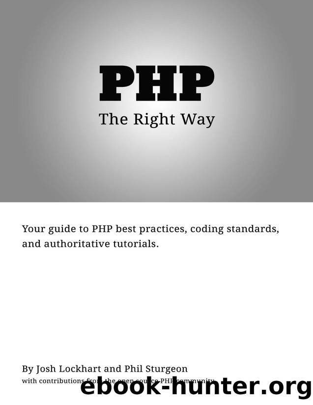 PHP: The ``Right'' Way by Phil Sturgeon & Josh Lockhart