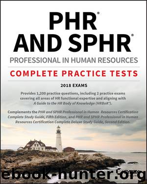 PHR and SPHR Professional in Human Resources Certification Complete Practice Tests by Sandra M. Reed