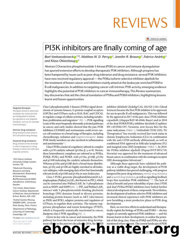 PI3K inhibitors are finally coming of age by Bart Vanhaesebroeck & Matthew W. D. Perry & Jennifer R. Brown & Fabrice André & Klaus Okkenhaug