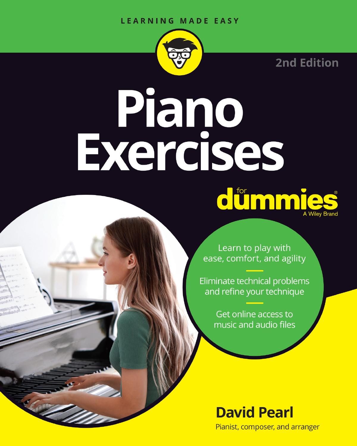 PIANO EXERCISES FOR DUMMIES. by DAVID PEARL