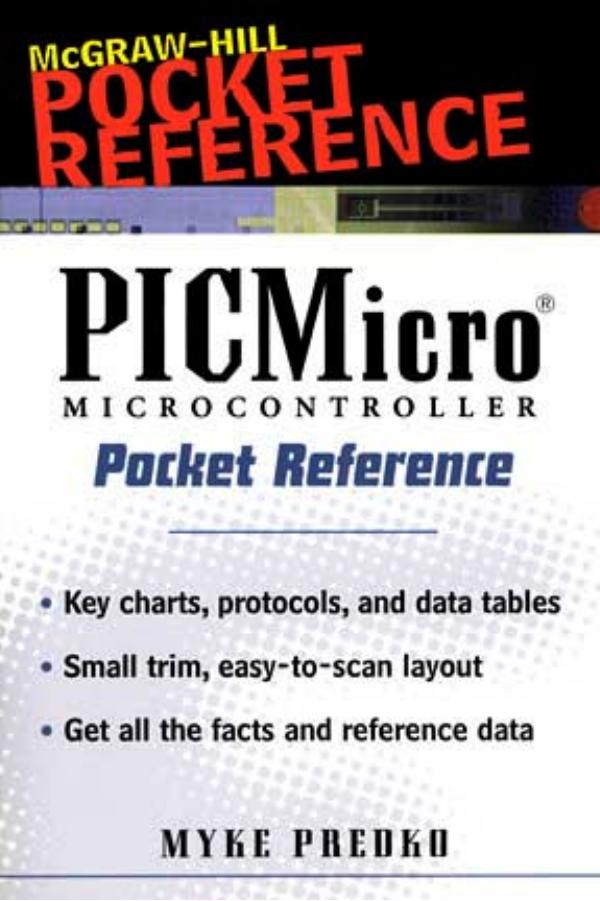 PICmicro microcontroller pocket reference by Myke Predko