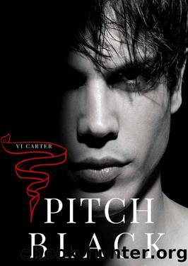 PITCH BLACK: A DARK MAFIA BILLIONAIRE ROMANCE by Vi Carter