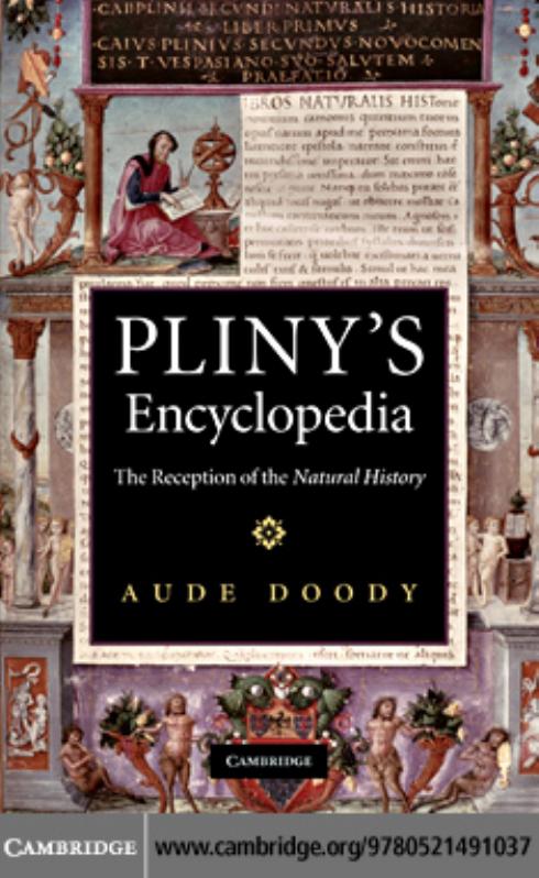 PLINYâS ENCYCLOPEDIA: The Reception of the Natural History by AUDE DOODY