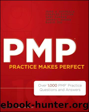 PMP Practice Makes Perfect by John A. Estrella & Charles Duncan & Sami Zahran & James L. Haner & Rubin Jen