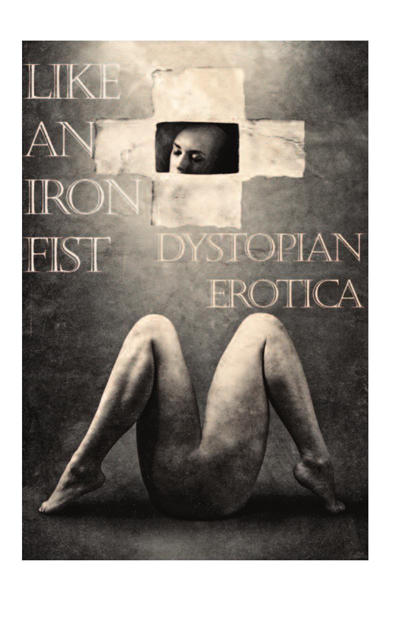 POD layout by Like an Iron Fist- Dystopian Erotica