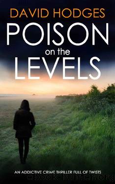 POISON ON THE LEVELS an addictive crime thriller full of twists (Detective Kate Hamblin Mystery Book 7) by DAVID HODGES