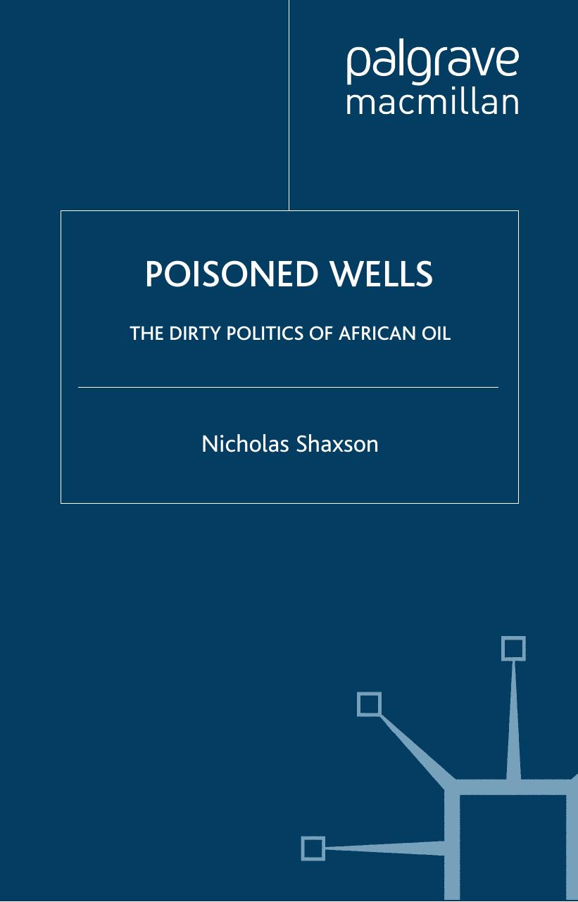 POISONED WELLS: THE DIRTY POLITICS OF AFRICAN OIL by Nicholas Shaxson