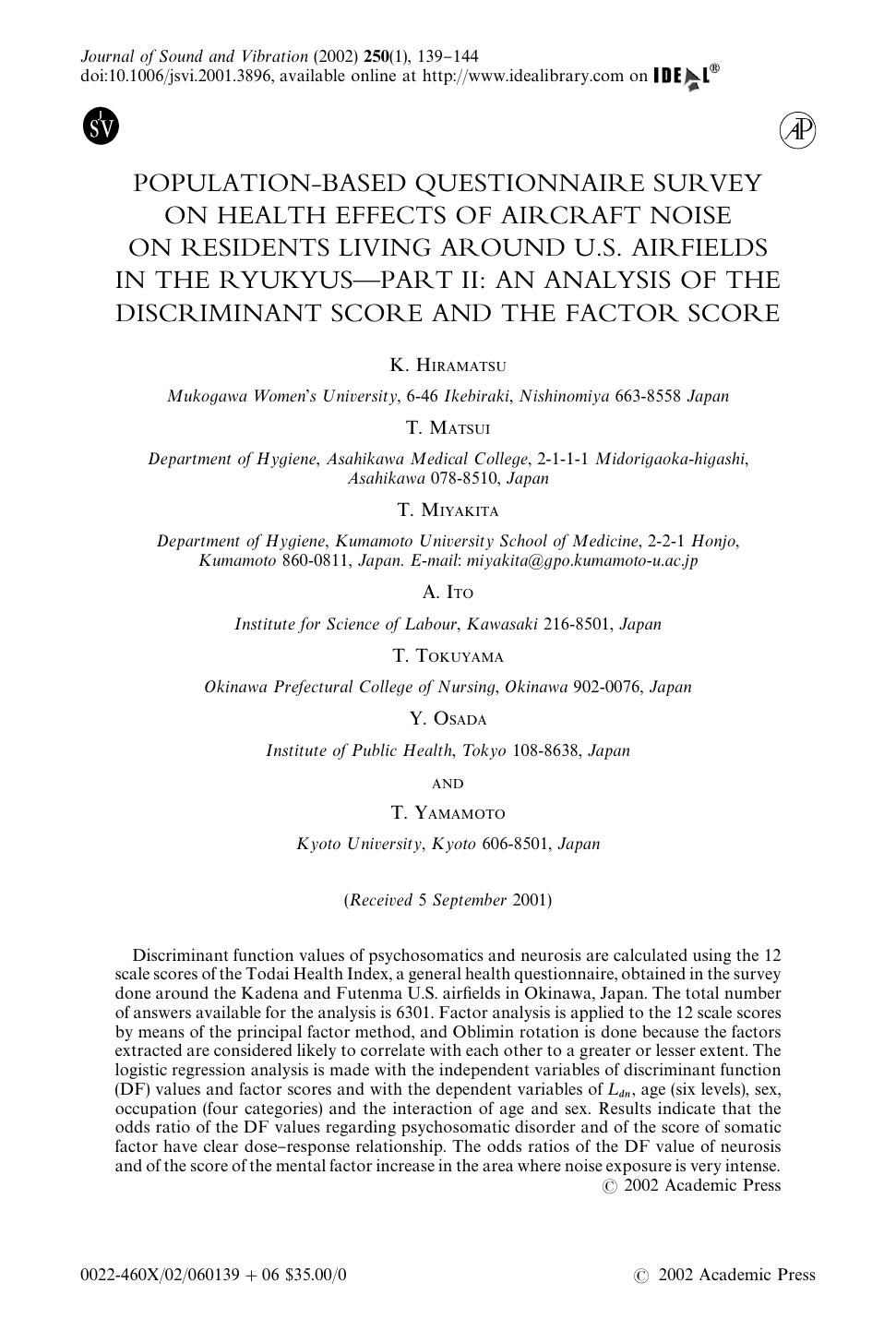 POPULATION-BASED QUESTIONNAIRE SURVEY ON HEALTH EFFECTS OF AIRCRAFT NOISE ON RESIDENTS LIVING AROUND U.S. AIRFIELDS IN THE RYUKYUSâPART II: AN ANALYSIS OF THE DISCRIMINANT SCORE AND THE FACTOR SCORE by HIRAMATSU K. et al