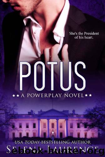 POTUS: A Powerplay Novel by Selena Laurence