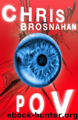 POV by Chris Brosnahan