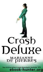 PP 3 - Crash Deluxe by Marianne De Pierres