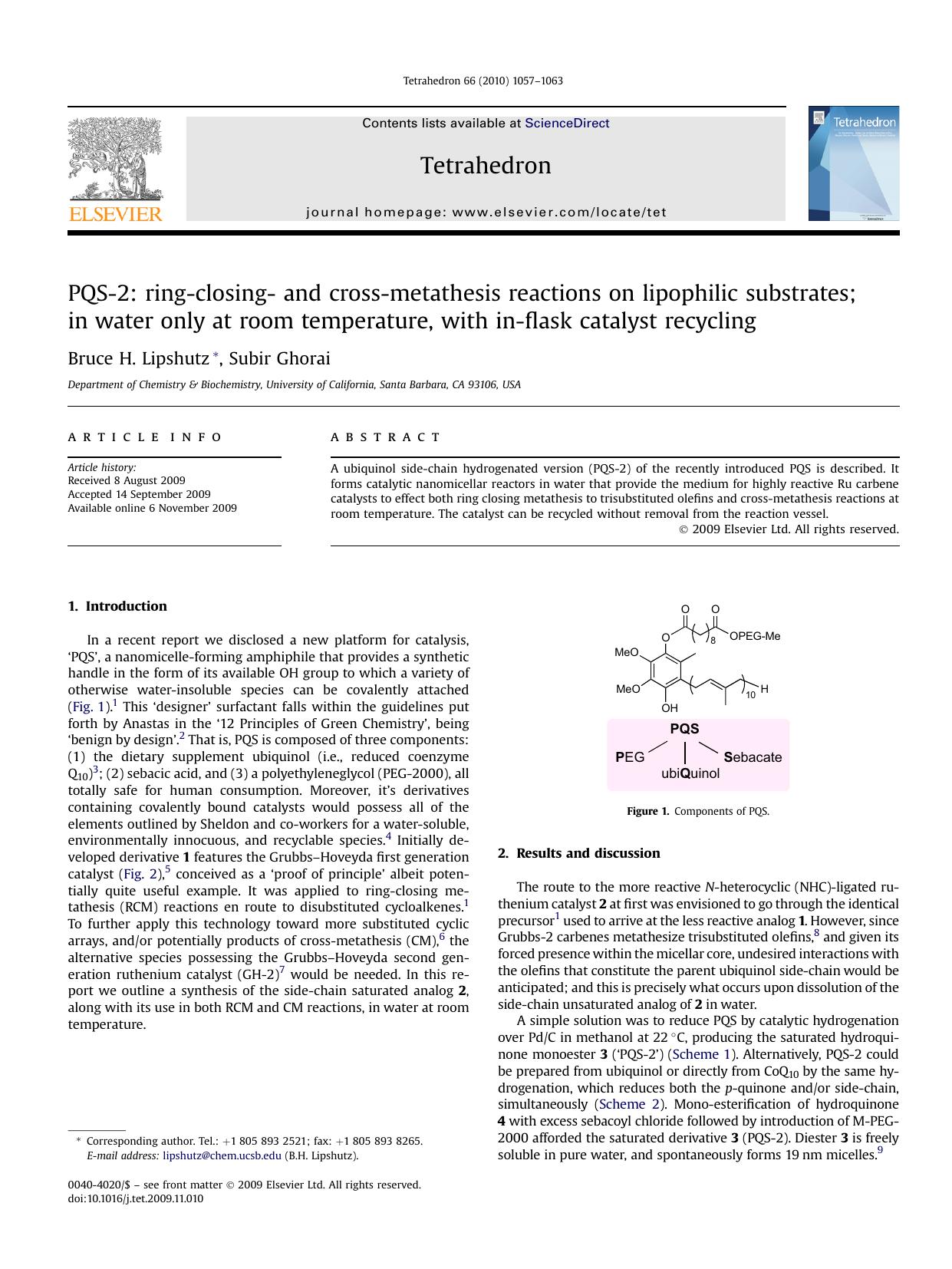 PQS-2: ring-closing- and cross-metathesis reactions on lipophilic substrates; in water only at room temperature, with in-flask catalyst recycling by Bruce H. Lipshutz; Subir Ghorai