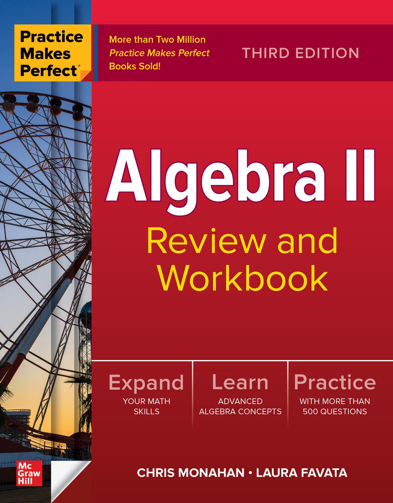 PRACTICE MAKES PERFECT ALGEBRA II review and workbook. by CHRISTOPHER MONAHAN