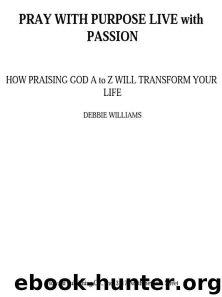 PRAY WITH PURPOSE LIVE with PASSION by DEBBIE WILLIAMS