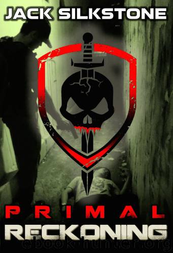 PRIMAL Reckoning (Book 1 in the Redemption Trilogy, the PRIMAL Series Book 5) by Jack Silkstone