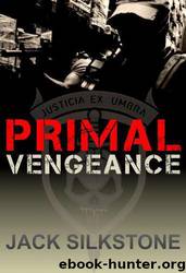 PRIMAL Vengeance (3) by Silkstone Jack