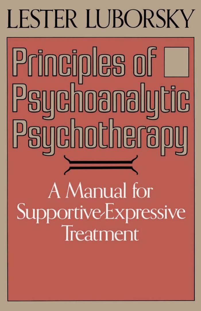 PRINCIPLES OF PSYCHOANALYTIC PSYCHOTHERAPY by LESTER LUBORSKY