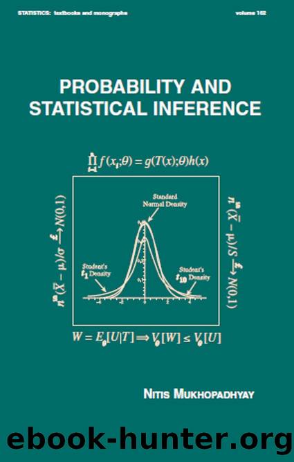 PROBABILITY AND STATISTICAL INFERENCE by NITIS MUKHOPADHYAY