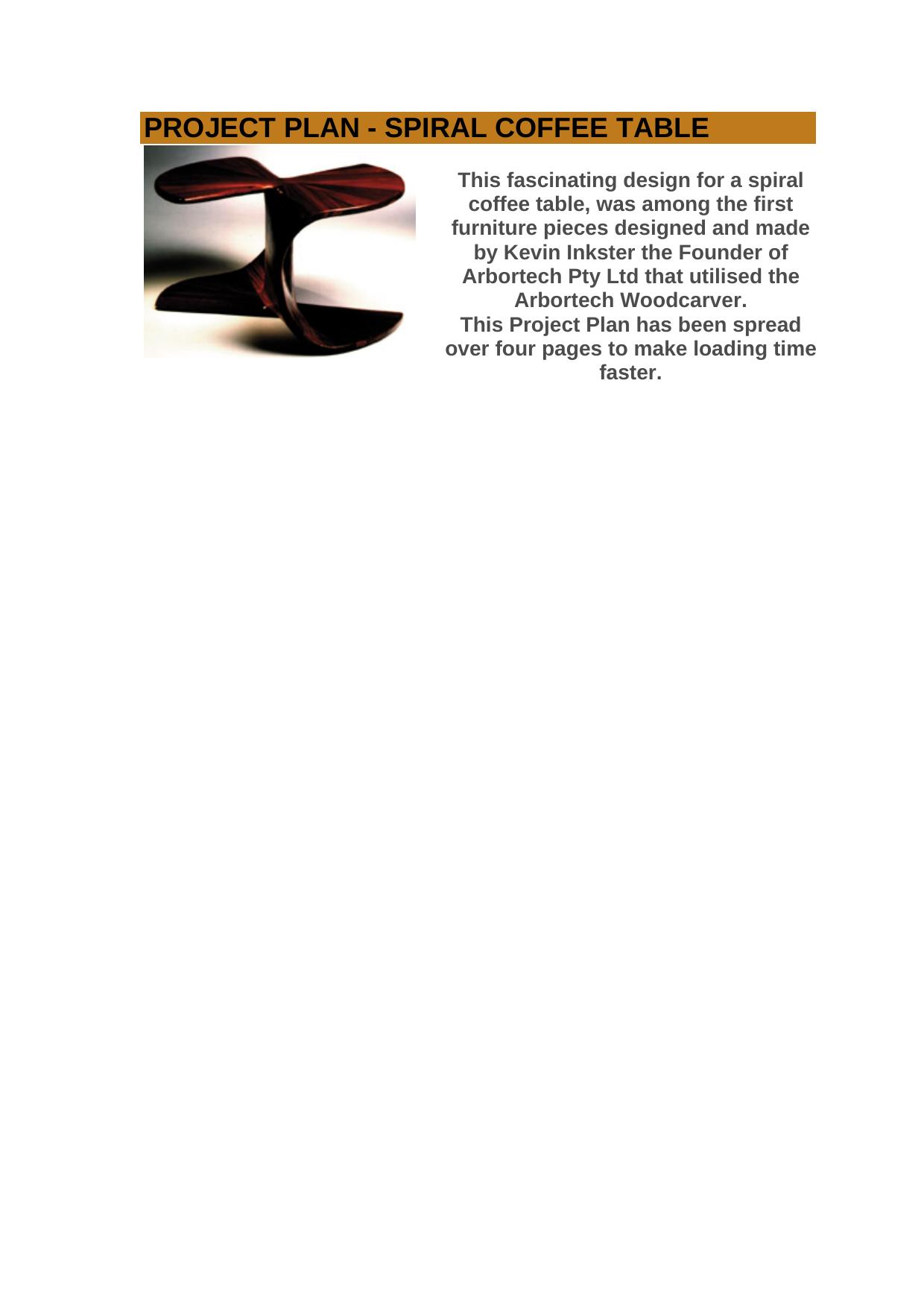 PROJECT PLAN - SPIRAL COFFEE TABLE by Home