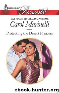 PROTECTING THE DESERT PRINCESS by CAROL MARINELLI