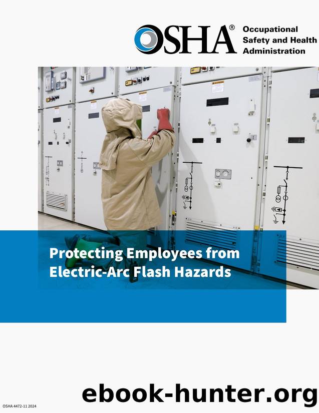 PRotecting Employes from Arc Flash Hazards by Occupational Safety and Health Administration(OSHA)