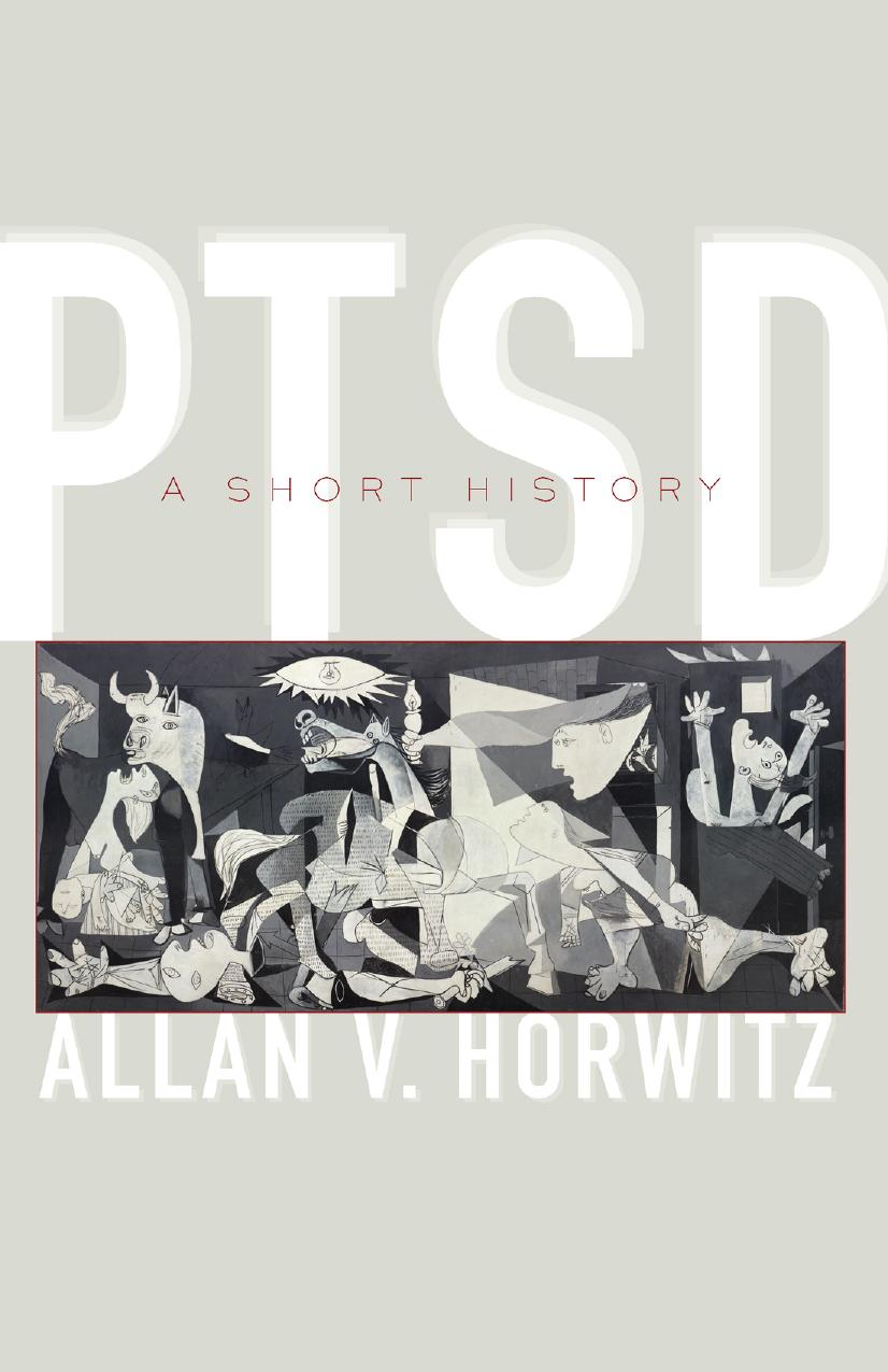 PTSD: A Short History by Allan V. Horwitz
