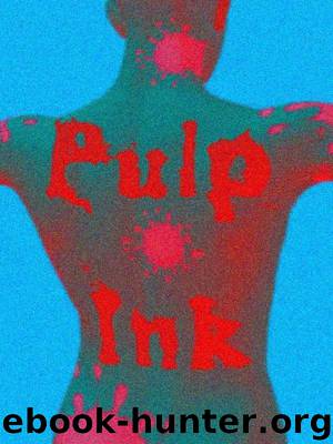 PULP INK by Beetner Eric & Holm Chris F. & Funk Matthew C. & Godwin Richard & Farrel Coleman Reed & Guthrie Allan & Davidson Hilary & Phillips Gary