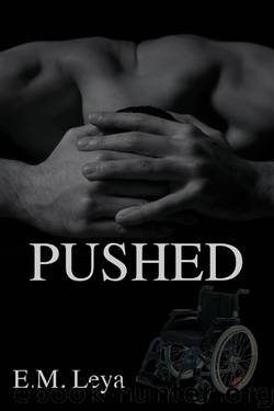 PUSHED by E.M. Leya