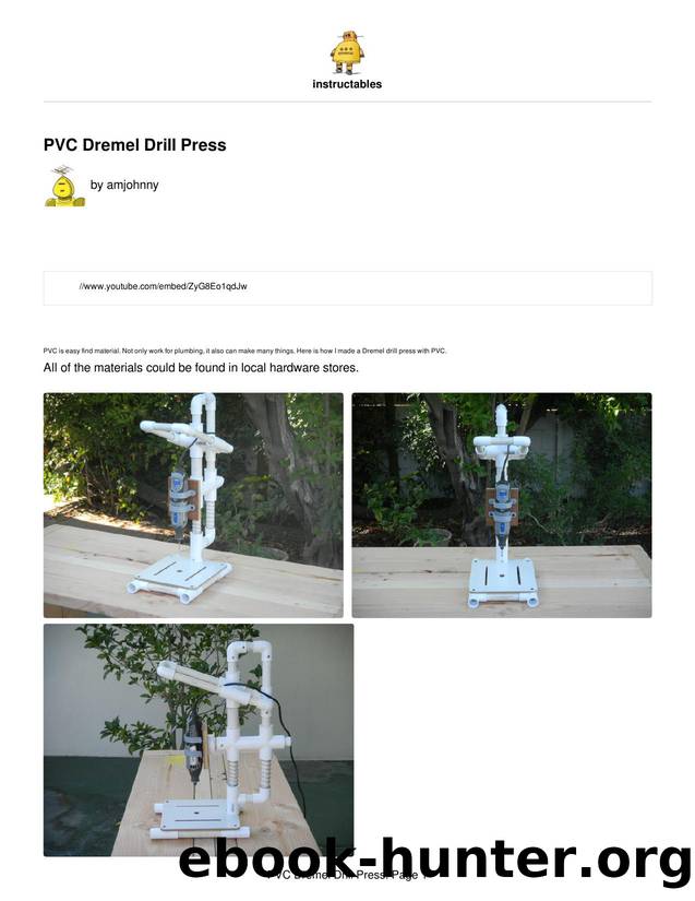 PVC Dremel Drill Press by Unknown