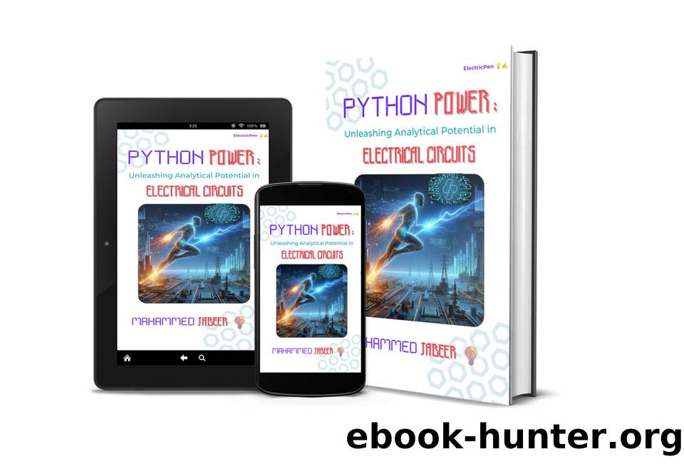 PYTHON POWER: Unleashing Analytical Potential in Electrical Circuits by JABEER M MAHAMMED
