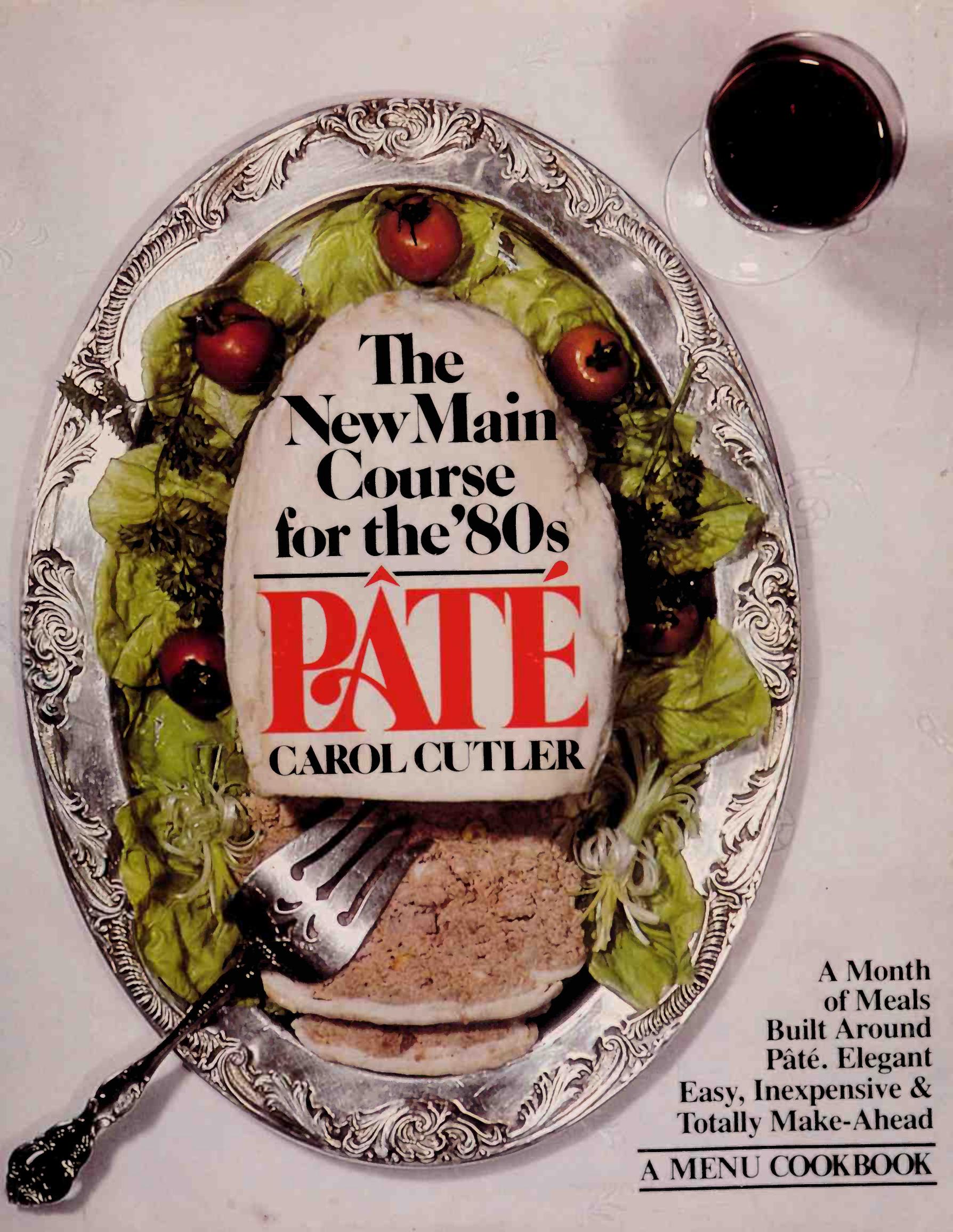 Pâté : the new main course for the '80s : a menu cookbook by Cutler Carol
