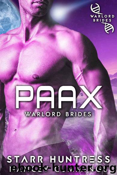 Paax: Warlord Brides (Warriors of Sangrin Book 1) by Cummings Nancey & Huntress Starr