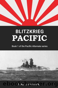 Pacific Alternate 01 Blitzkrieg Pacific by Max Lamirande