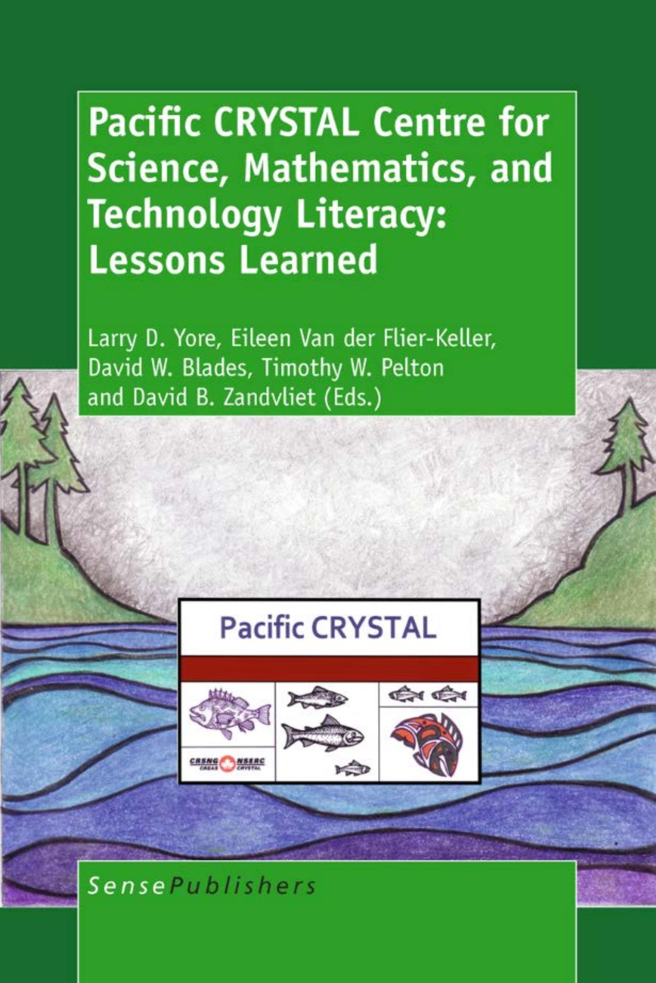 Pacific CRYSTAL Centre for Science, Mathematics, and Technology Literacy : lessons learned by Larry D Yore; et al
