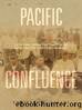 Pacific Confluence: Fighting over the Nation in Nineteenth-Century Hawai'i by Christen T. Sasaki