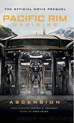 Pacific Rim Uprising: Ascension by Keyes Greg