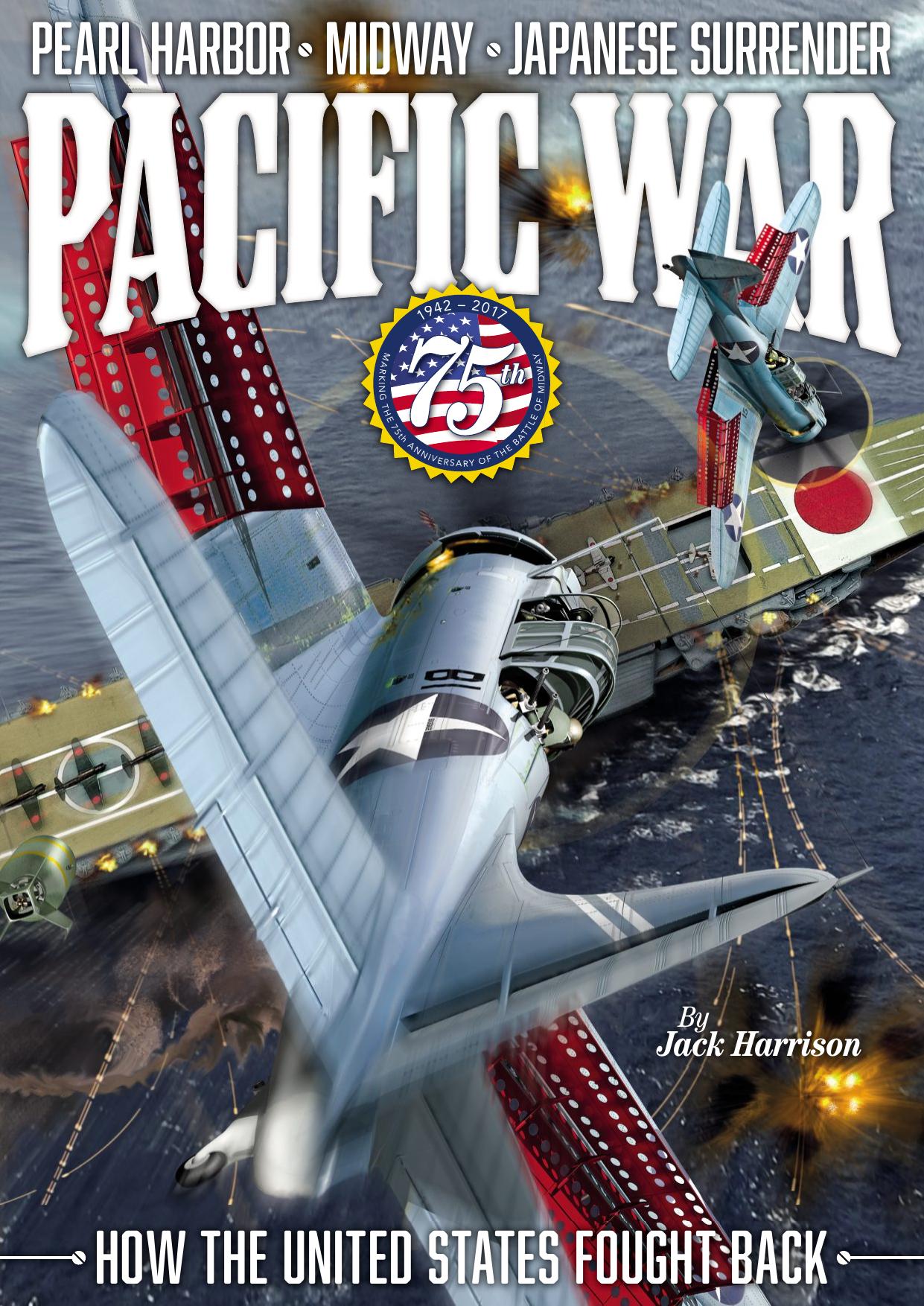 Pacific War: Marking 75th Anniversary of the Battle of Midway by Unknow