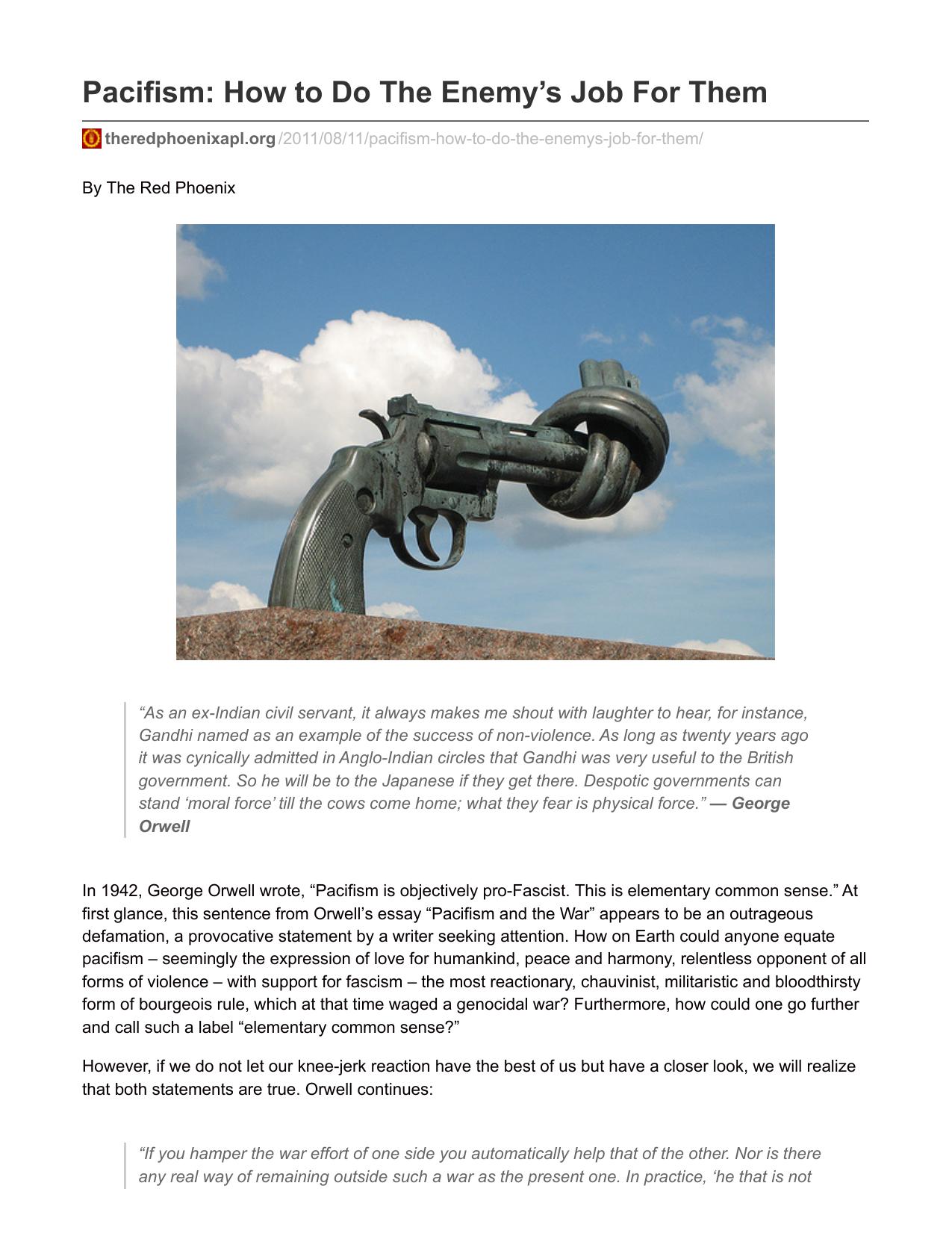 Pacifism: How to Do The Enemyâs Job ForÂ Them by Violence is Never Justified!